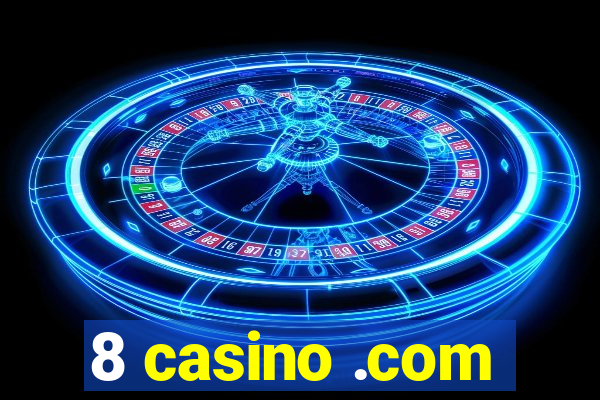 8 casino .com